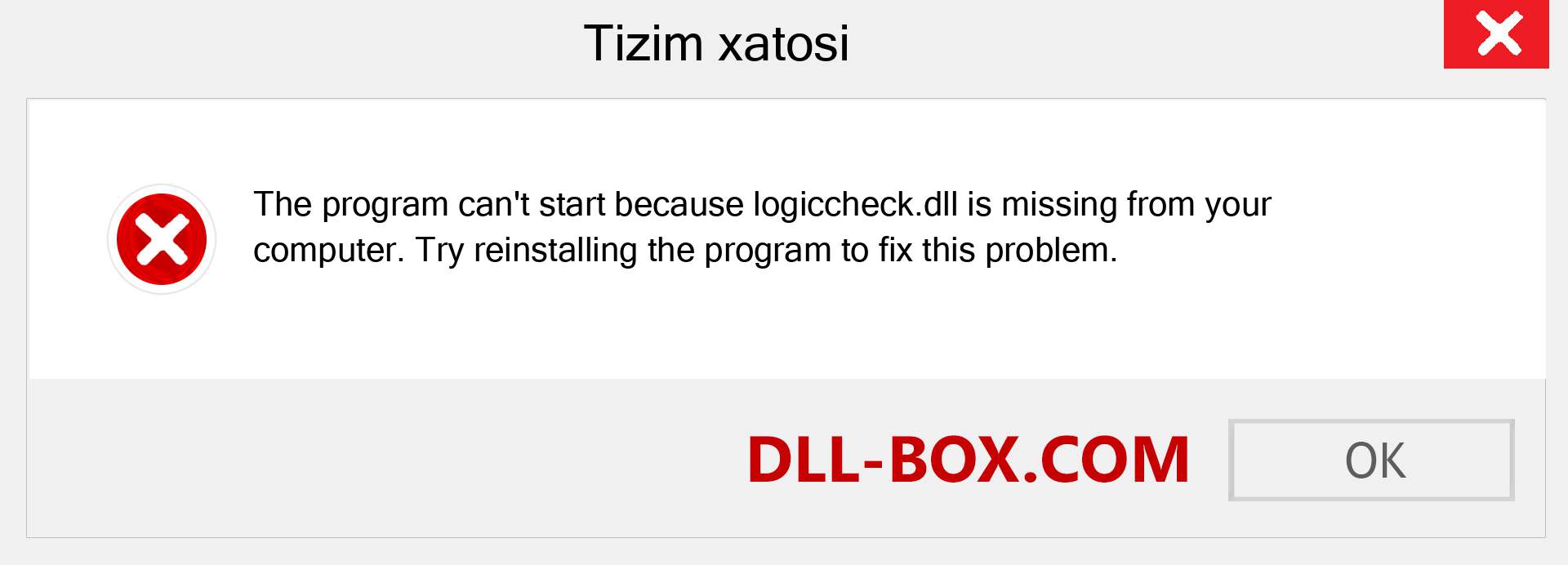 logiccheck.dll fayli yo'qolganmi?. Windows 7, 8, 10 uchun yuklab olish - Windowsda logiccheck dll etishmayotgan xatoni tuzating, rasmlar, rasmlar